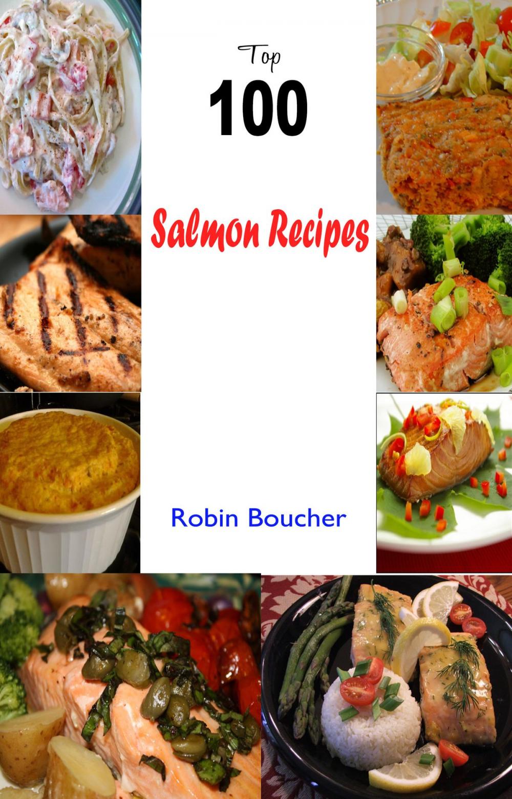 Big bigCover of Top 100 Salmon Recipes