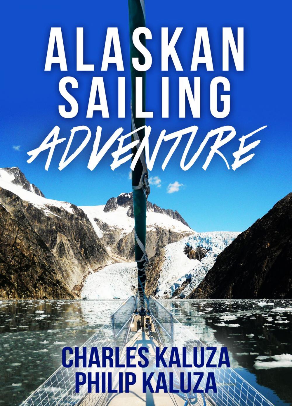 Big bigCover of Alaskan Sailing Adventure