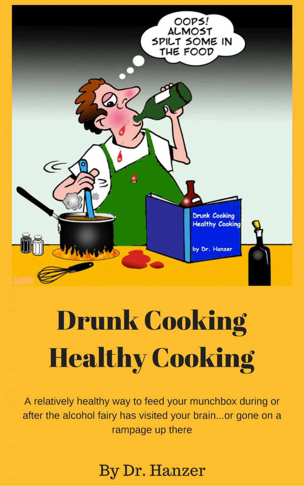 Big bigCover of Drunk Cooking, Healthy Cooking