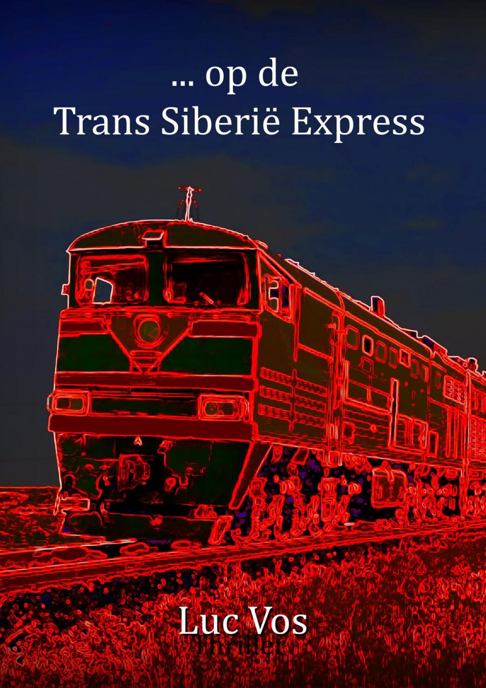 Big bigCover of ... op de Trans Siberië Express