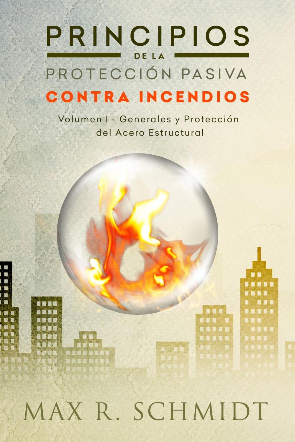 Big bigCover of Principios de la Protección Pasiva Contra Incendios