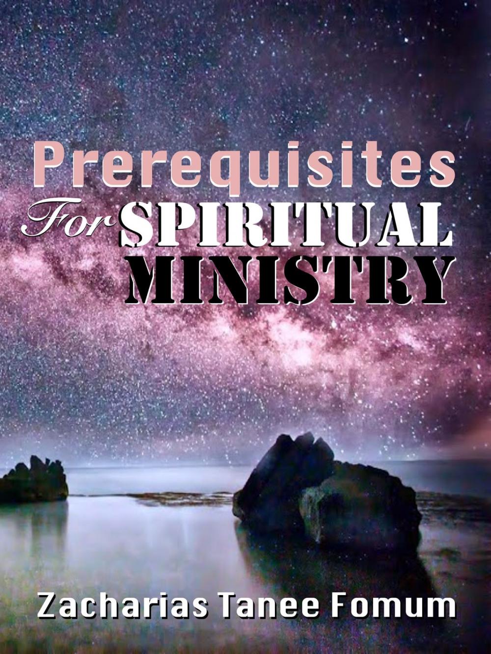 Big bigCover of Prerequisites For Spiritual Ministry