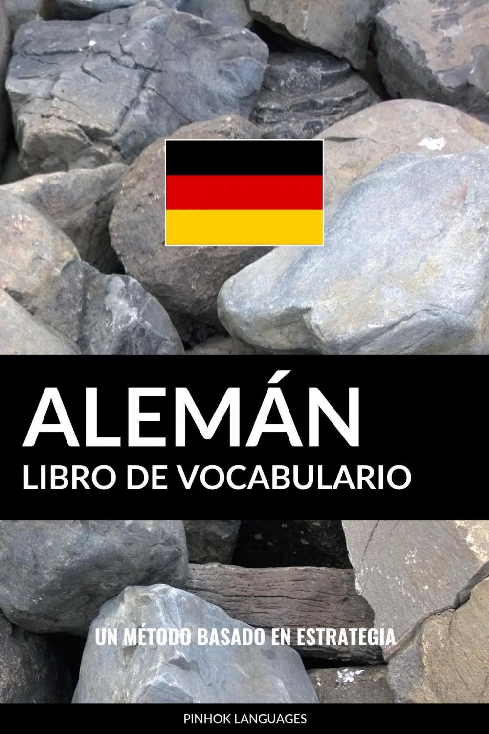 Big bigCover of Libro de Vocabulario Alemán: Un Método Basado en Estrategia