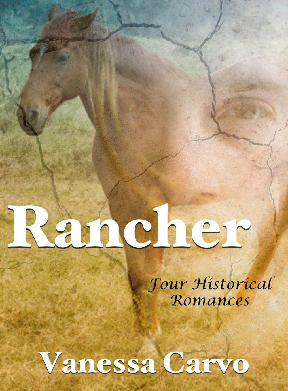 Big bigCover of Rancher (Four Historical Romances)