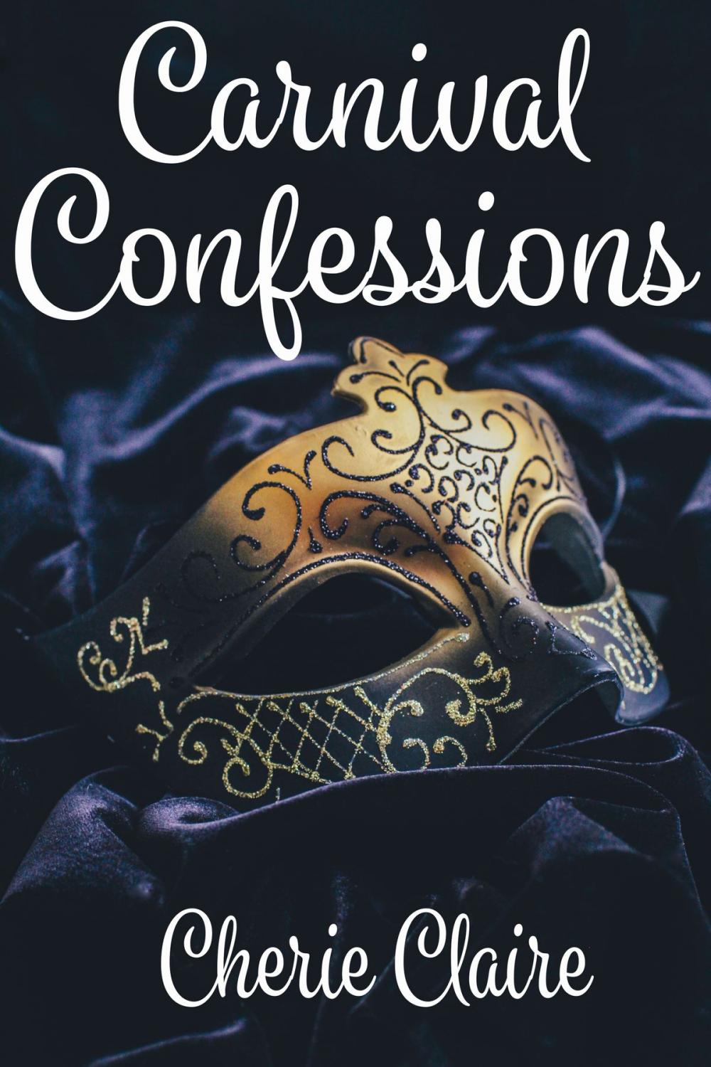 Big bigCover of Carnival Confessions: A Mardi Gras Novella