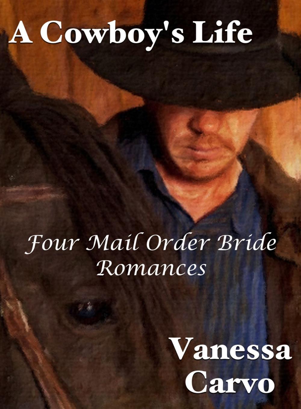 Big bigCover of A Cowboy’s Life (Four Mail Order Bride Romances)