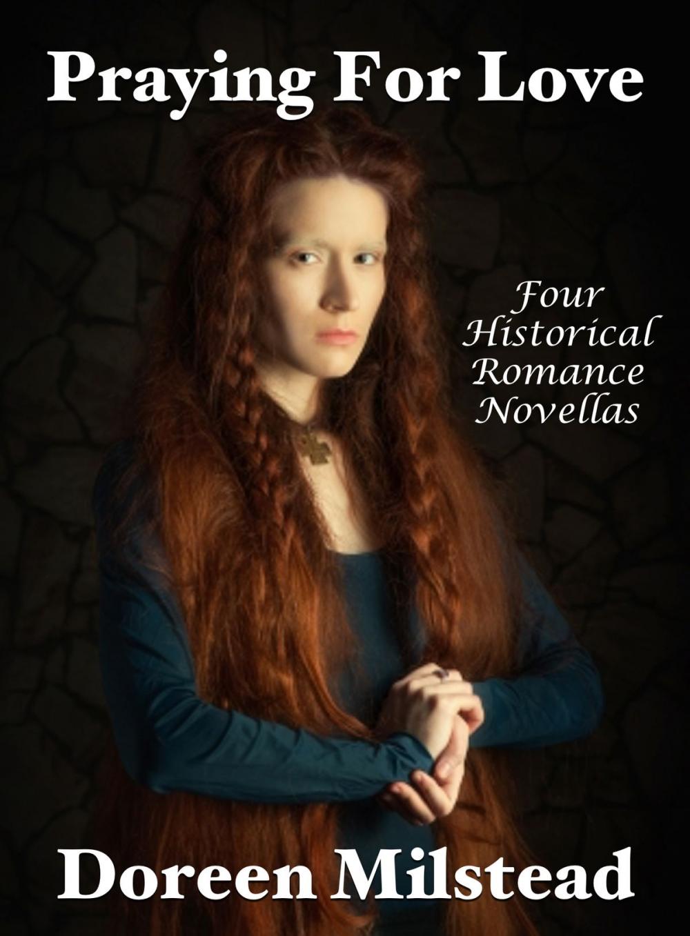 Big bigCover of Praying For Love: Four Historical Romance Novellas