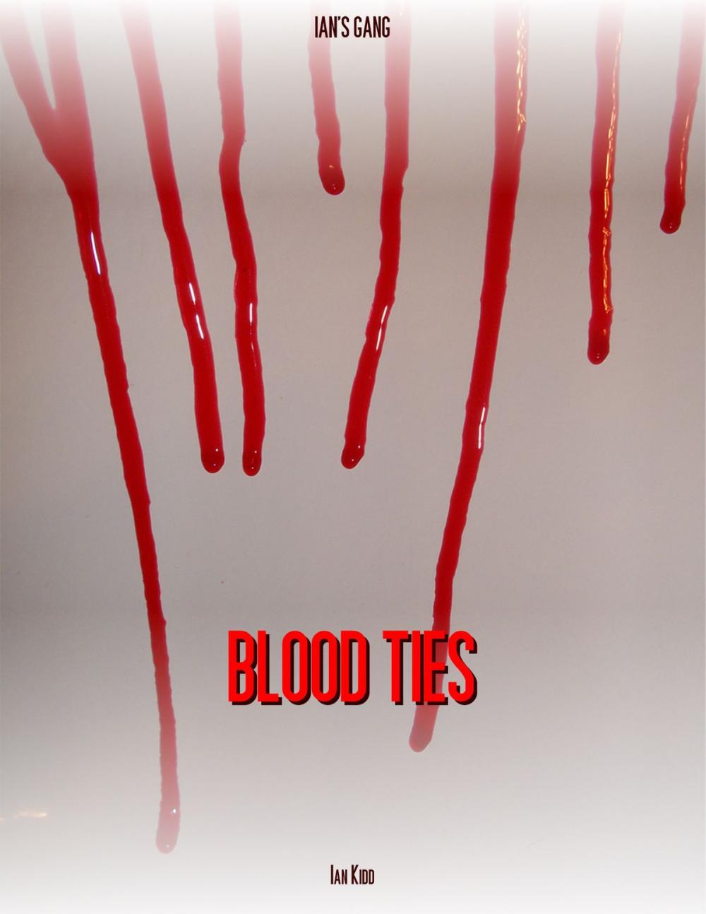 Big bigCover of Ian's Gang: Blood Ties