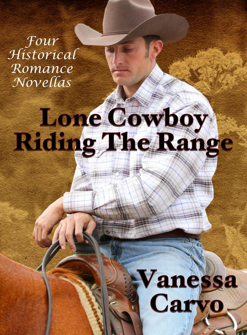 Big bigCover of Lone Cowboy Riding The Range: Four Historical Romance Novellas