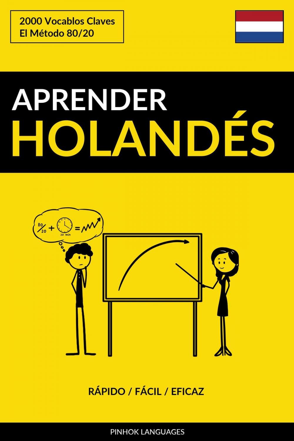 Big bigCover of Aprender Holandés: Rápido / Fácil / Eficaz: 2000 Vocablos Claves