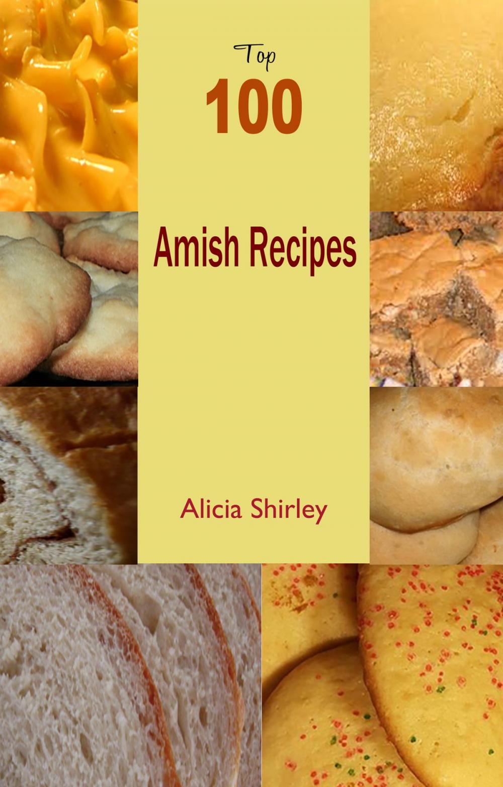 Big bigCover of Top 100 Amish Recipes