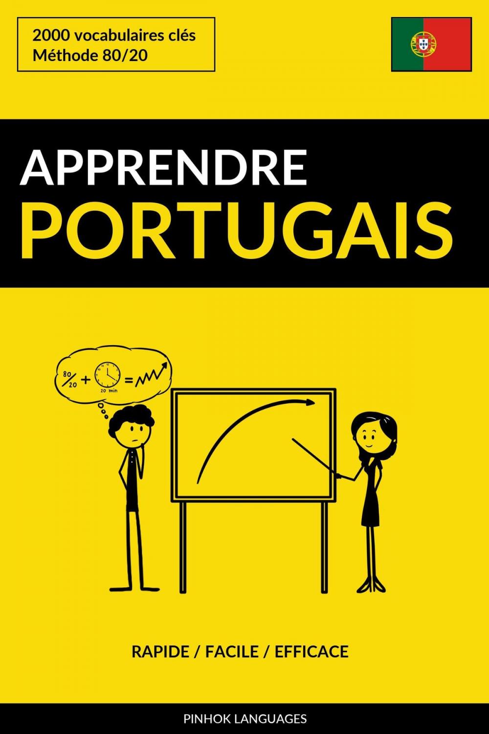 Big bigCover of Apprendre le portugais: Rapide / Facile / Efficace: 2000 vocabulaires clés