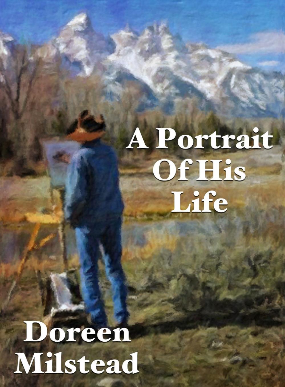 Big bigCover of A Portrait Of His Life