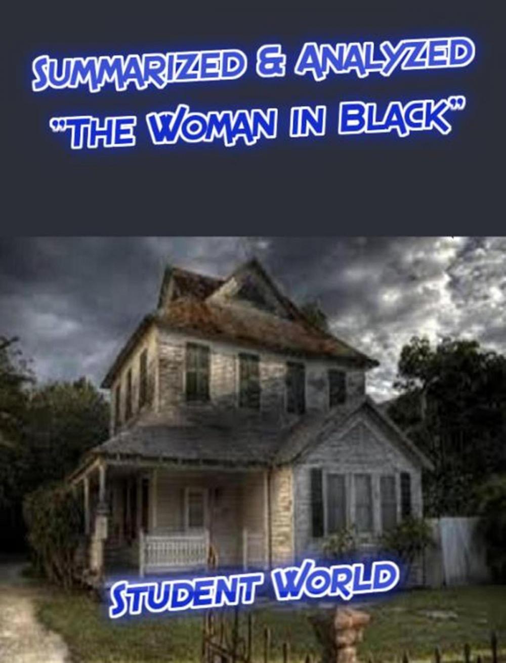 Big bigCover of Summarized & Analyzed: "The Woman in Black"