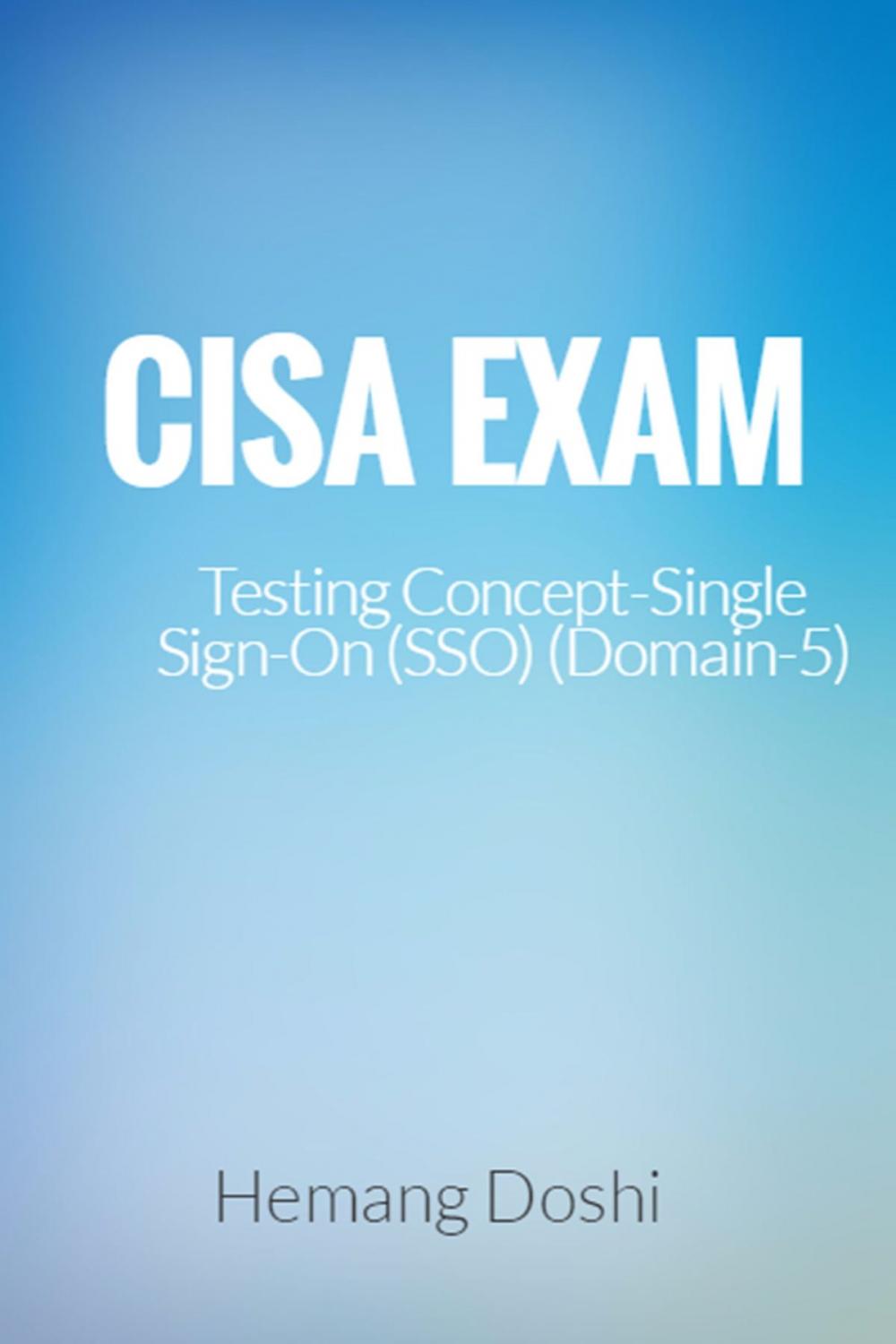 Big bigCover of CISA-Testing Concept-Single Sign On (SSO) (Domain-5)