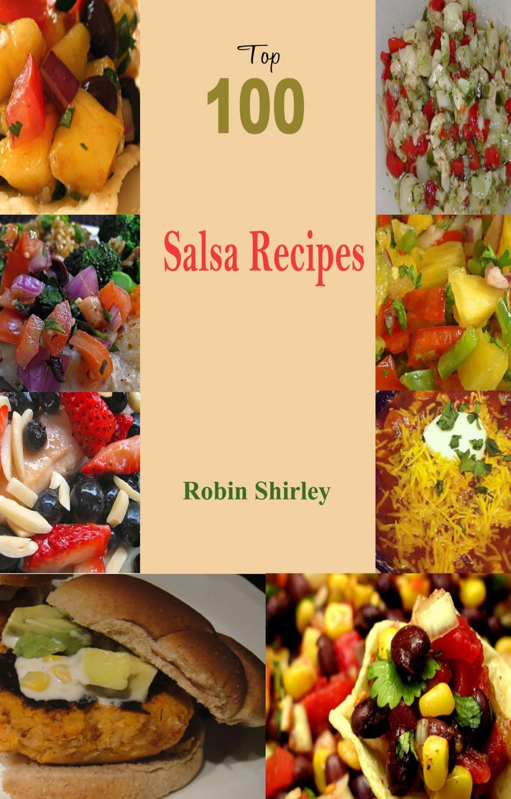 Big bigCover of Top 100 Salsa Recipes