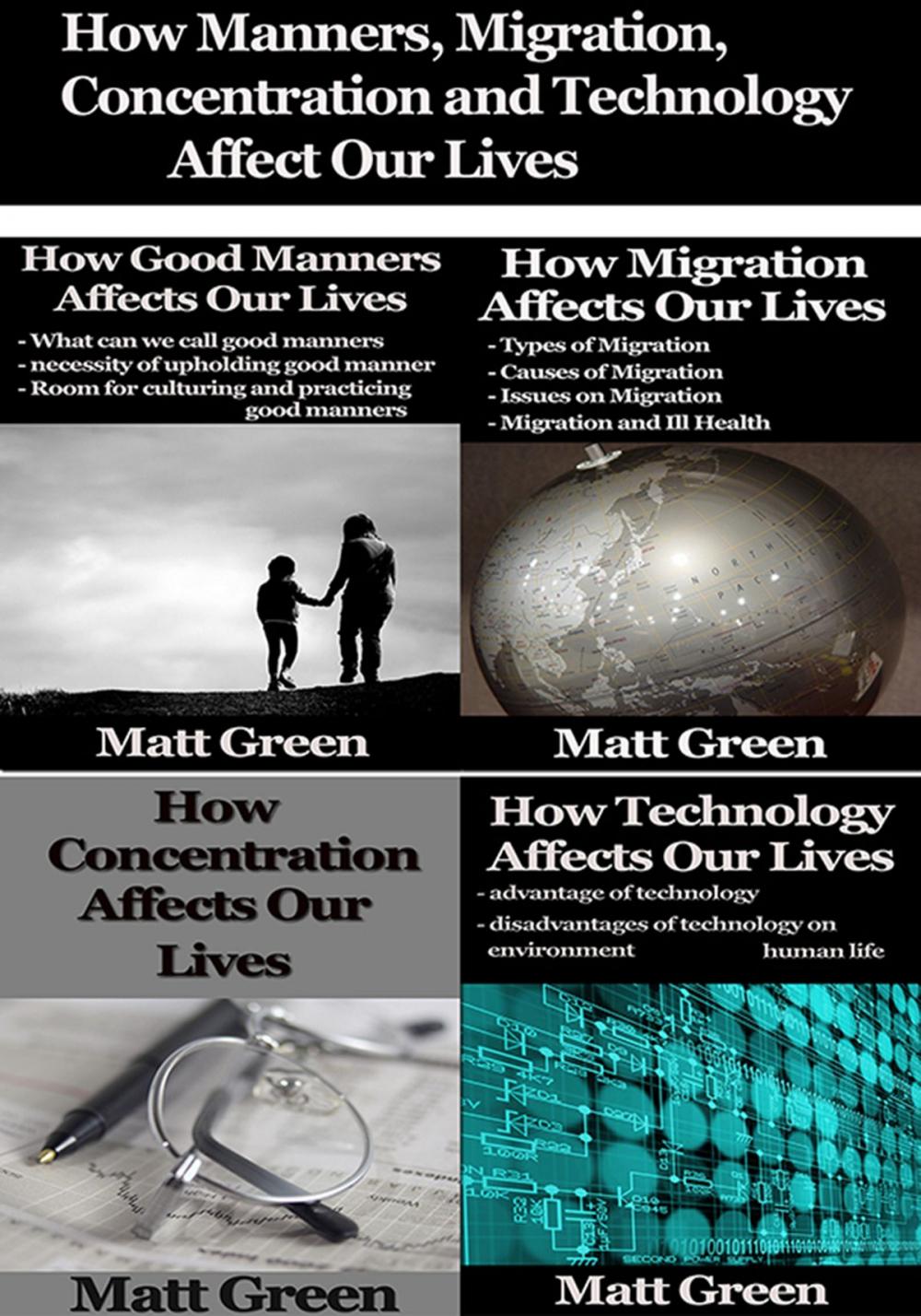 Big bigCover of How Manners, Migration, Concentration and Technology Affect Our Lives