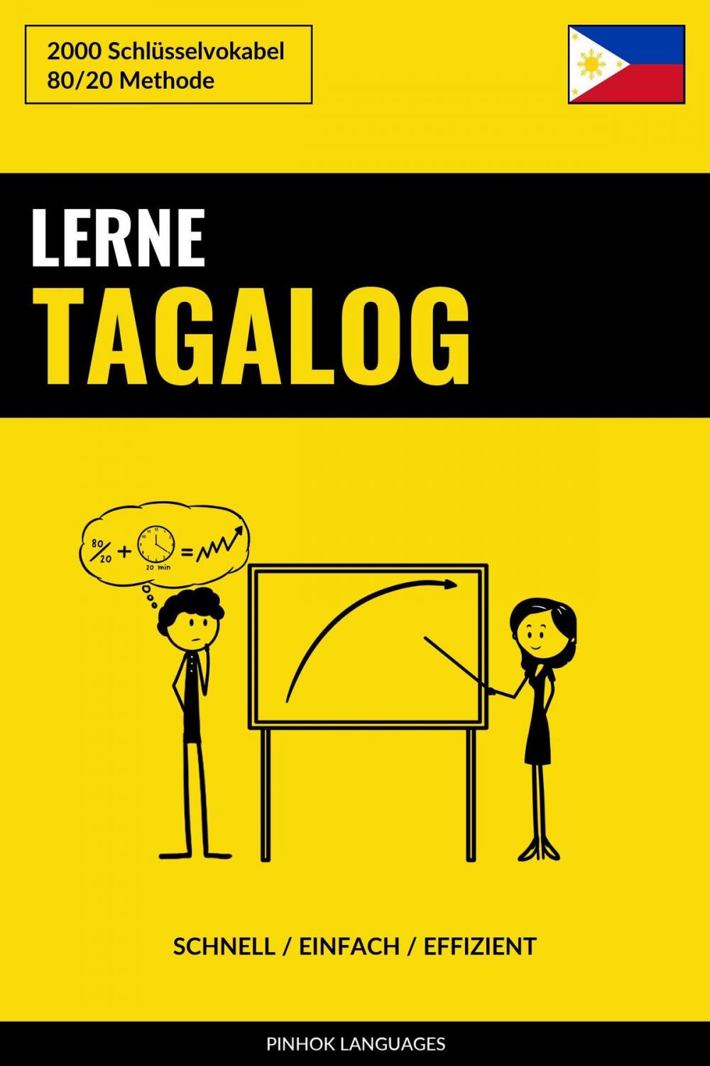 Big bigCover of Lerne Tagalog: Schnell / Einfach / Effizient: 2000 Schlüsselvokabel