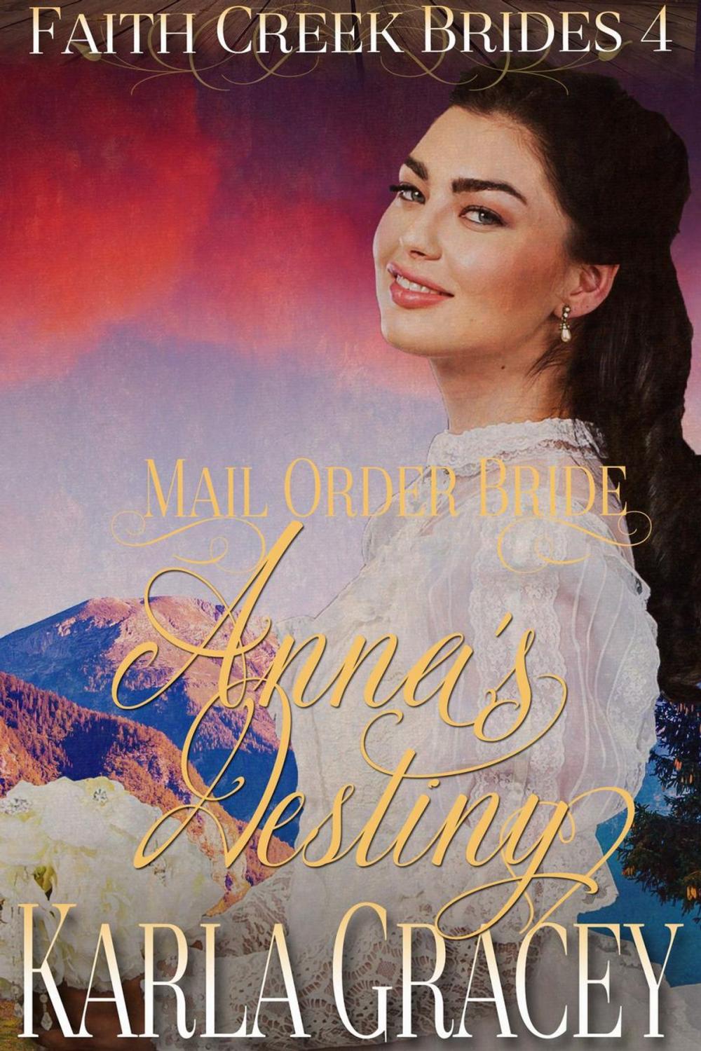 Big bigCover of Mail Order Bride - Anna's Destiny