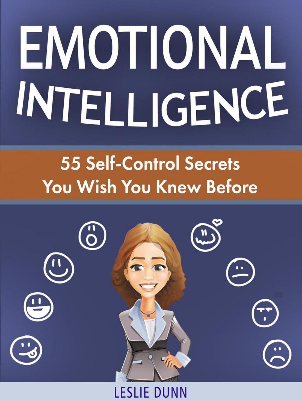 Big bigCover of Emotional Intelligence: 55 Self-Control Secrets You Wish You Knew Before