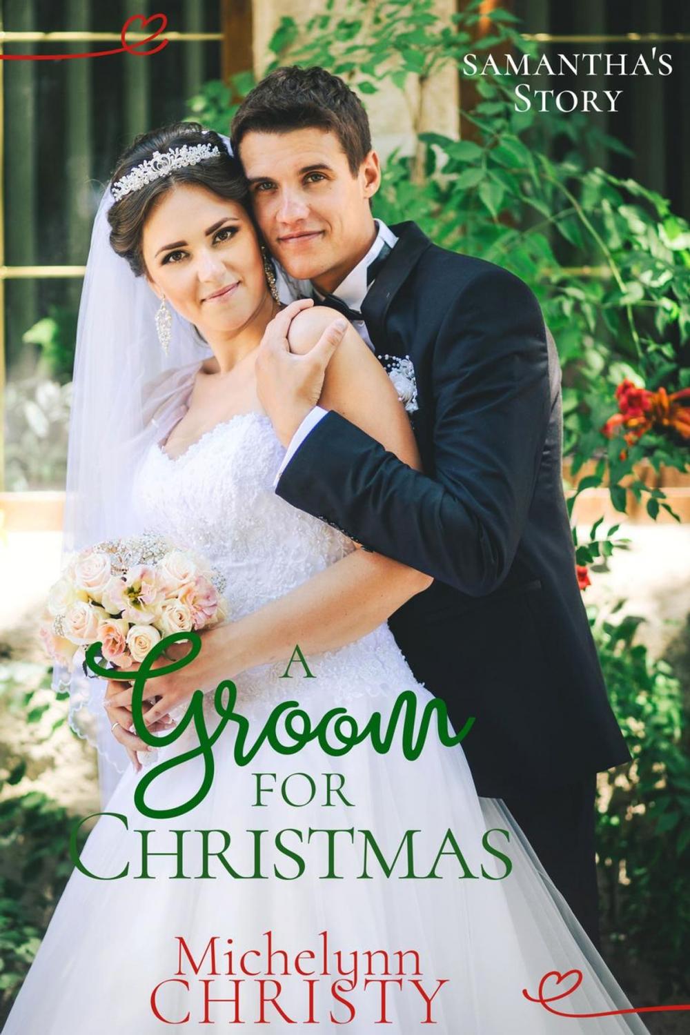 Big bigCover of A Groom for Christmas (formerly A Christmas to Remember)