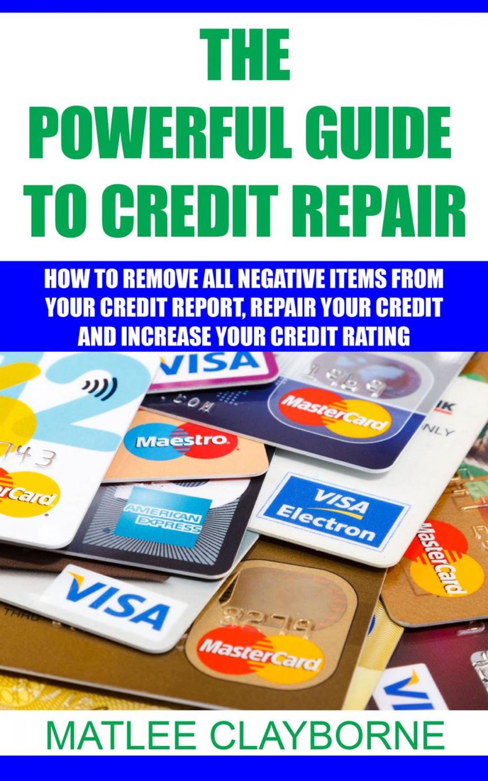 Big bigCover of The Powerful Guide To Credit Repair