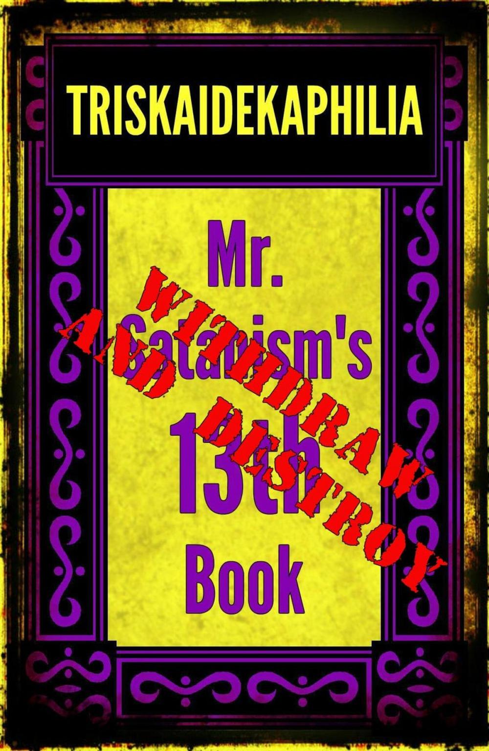 Big bigCover of Triskaidekaphilia - Mr. Satanism's 13th Book