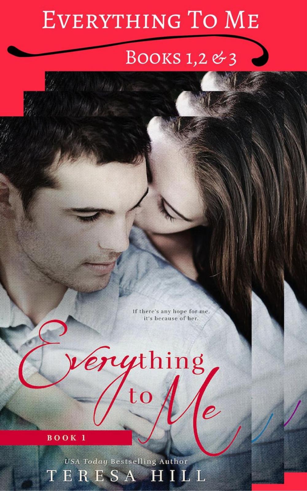 Big bigCover of Everything To Me - Box Set (Books 1-3)