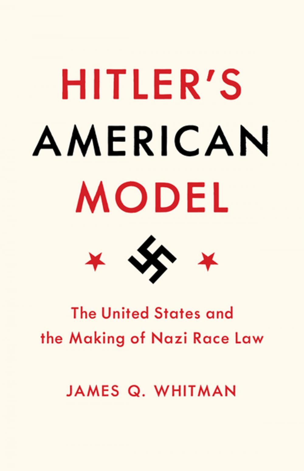 Big bigCover of Hitler's American Model