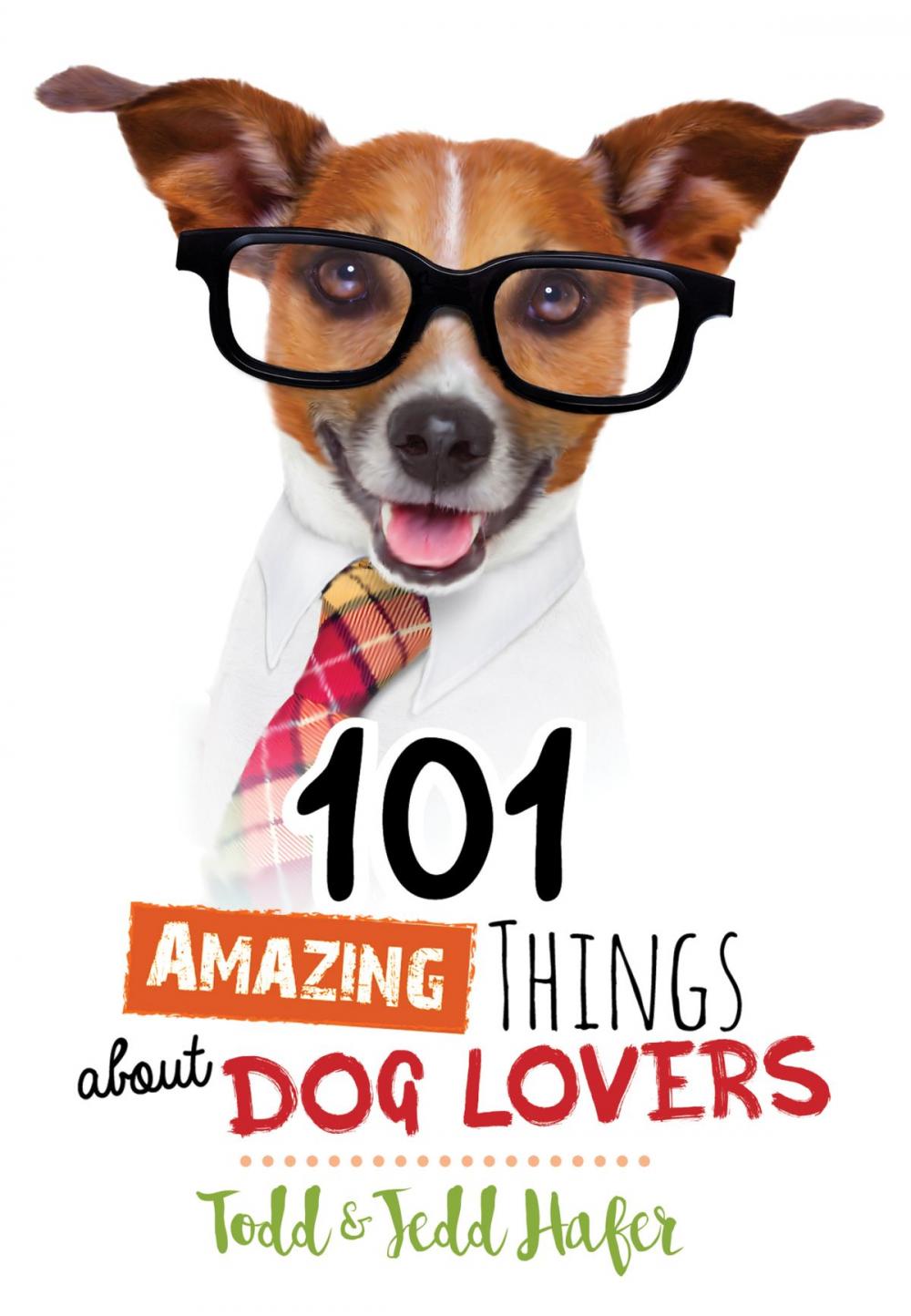 Big bigCover of 101 Amazing Things About Dog Lovers