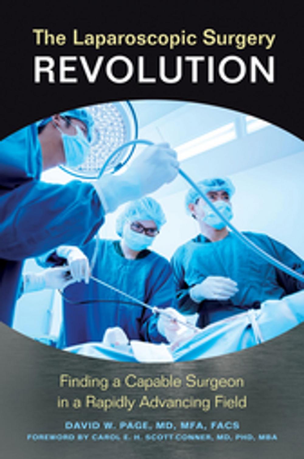 Big bigCover of The Laparoscopic Surgery Revolution: Finding a Capable Surgeon in a Rapidly Advancing Field