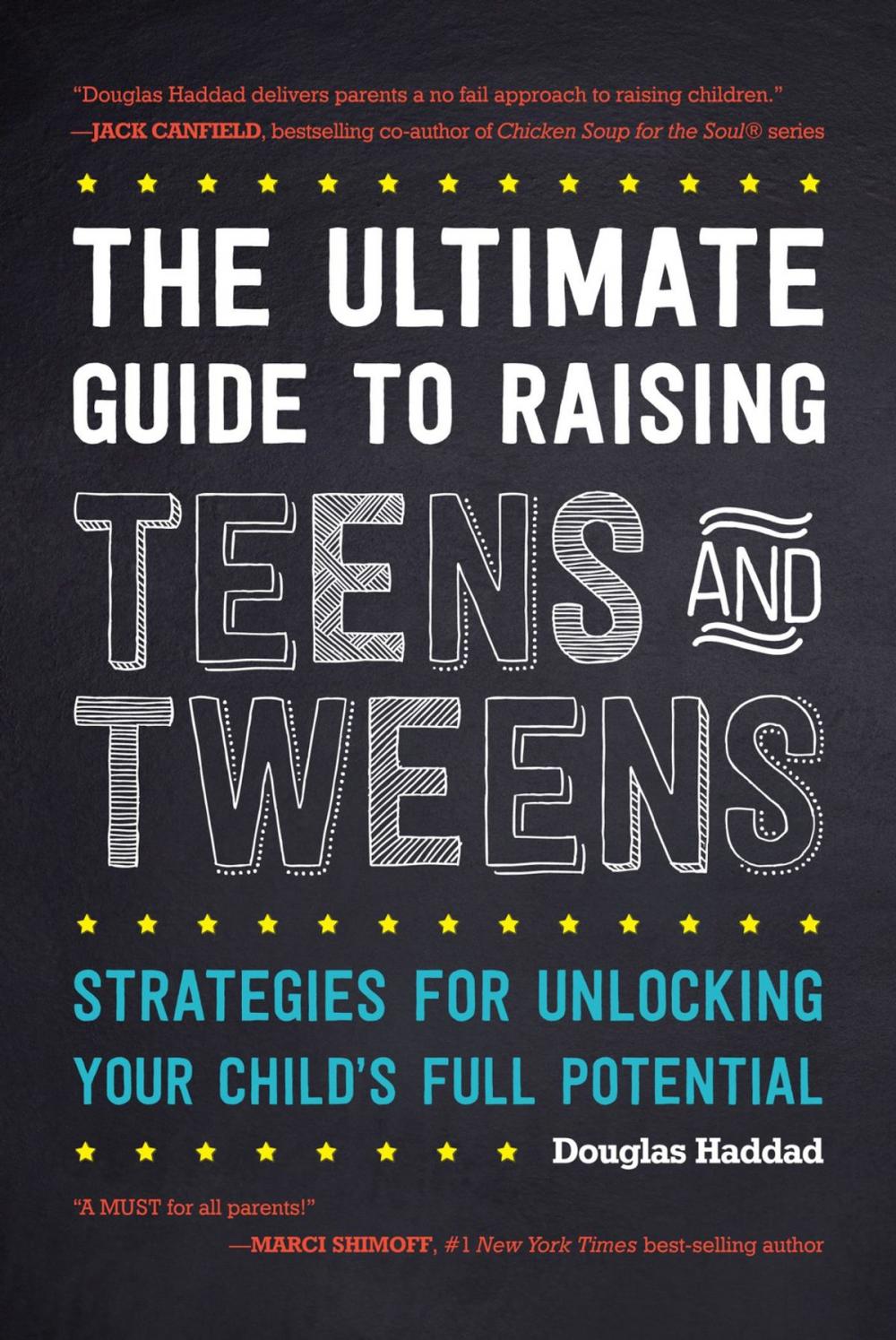 Big bigCover of The Ultimate Guide to Raising Teens and Tweens
