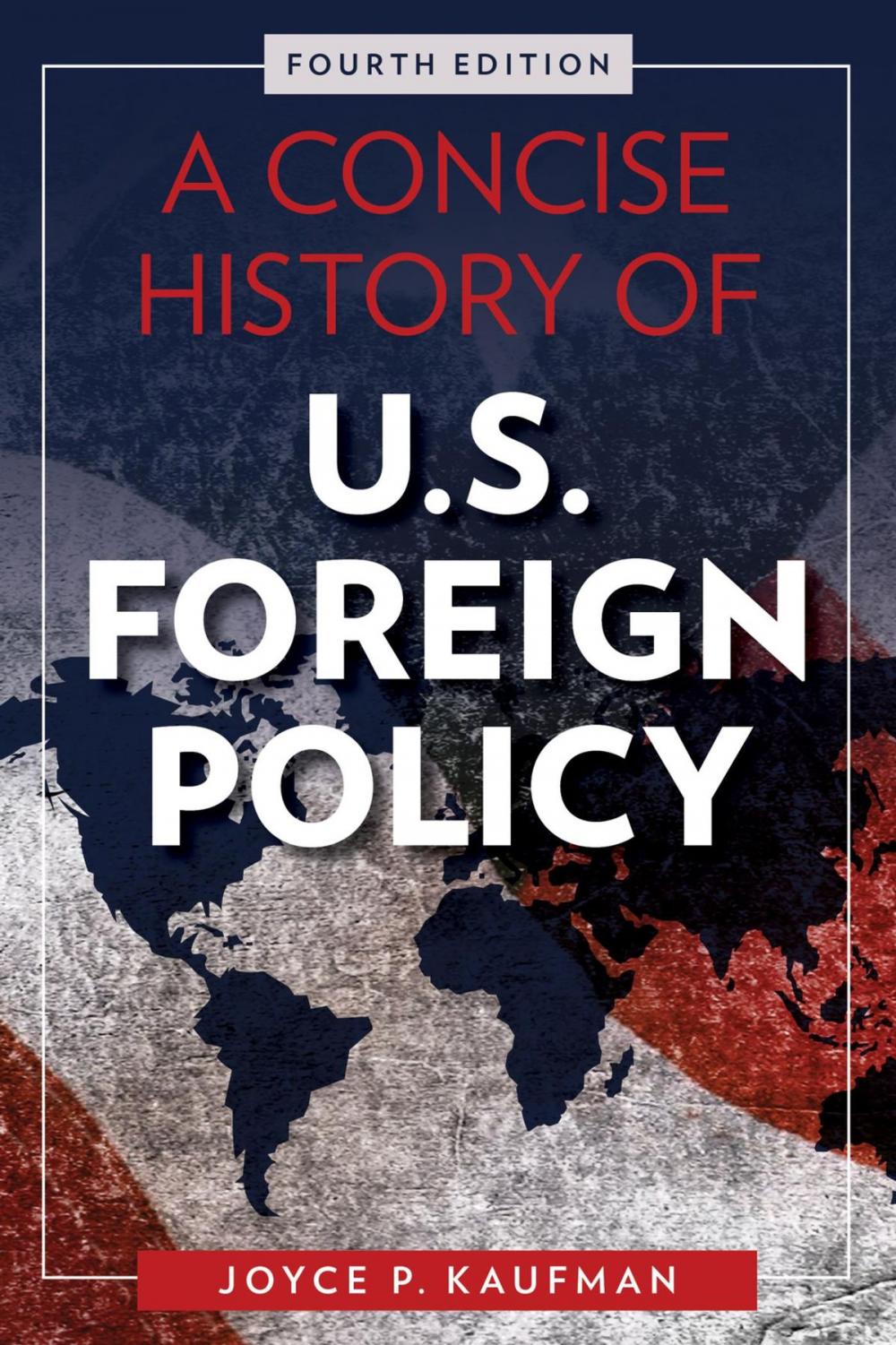 Big bigCover of A Concise History of U.S. Foreign Policy