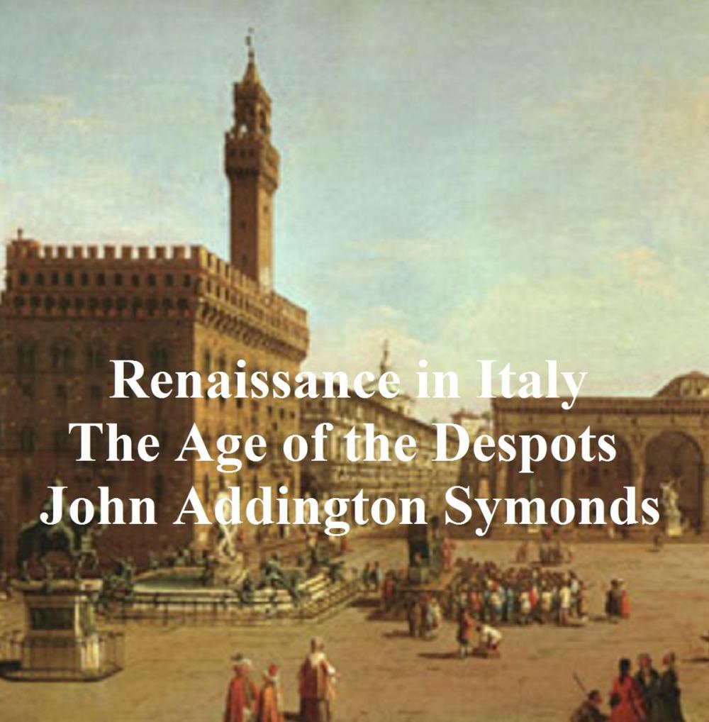 Big bigCover of Renaissance in Italy: The Age of the Despots