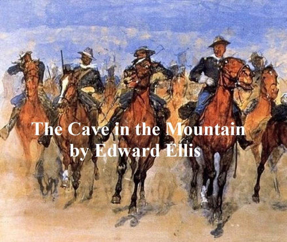 Big bigCover of The Cave in the Mountain, A Sequel to In the Pecos Country