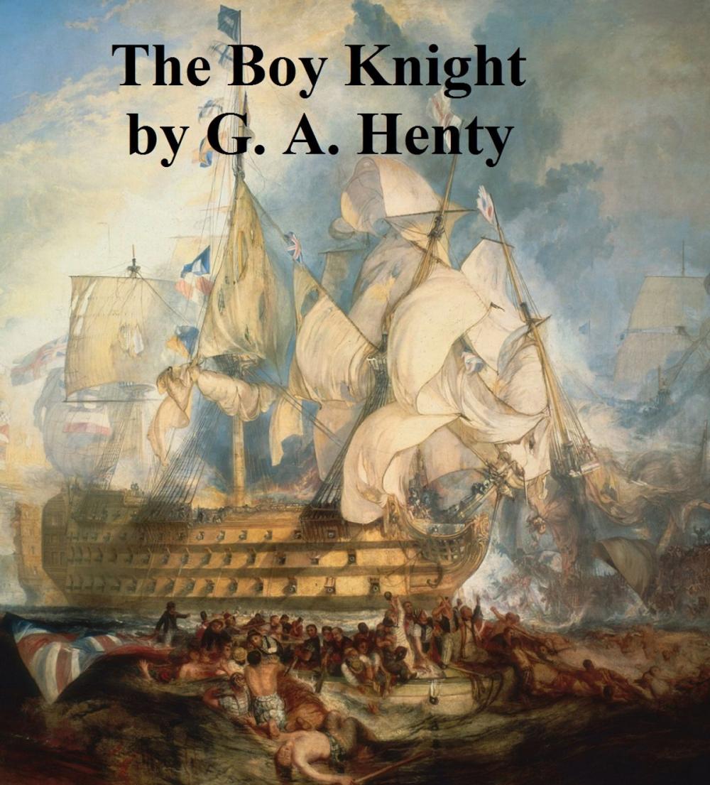 Big bigCover of The Boy Knight, A Tale of the Crusades