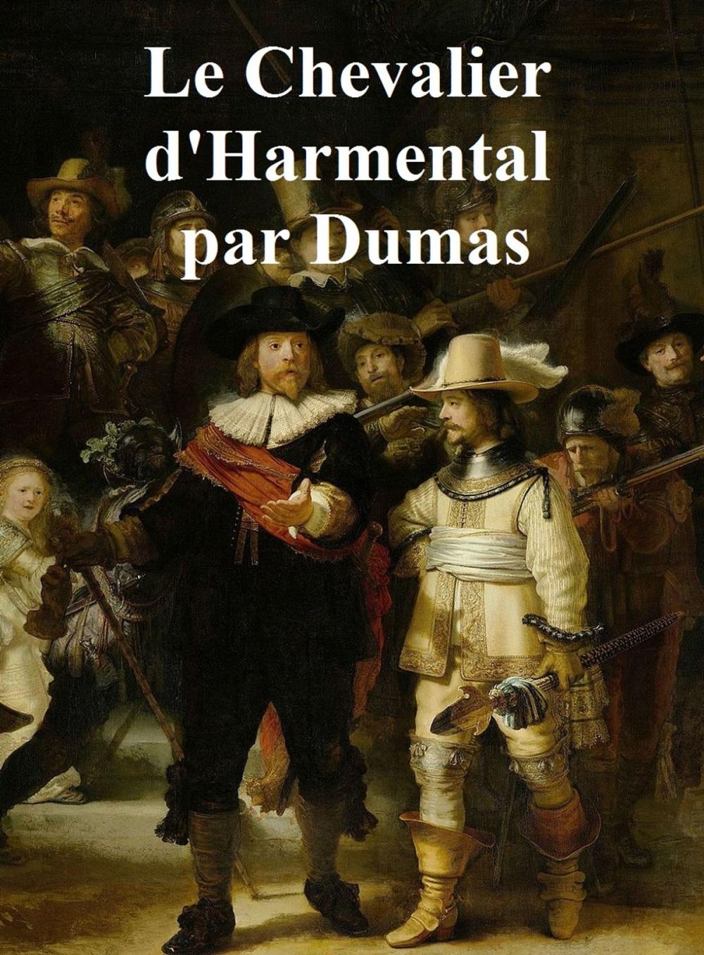 Big bigCover of Le Chevalier d'Harmental, in the original French