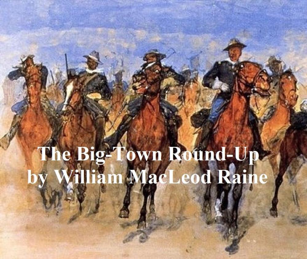 Big bigCover of The Big-Town Round-Up