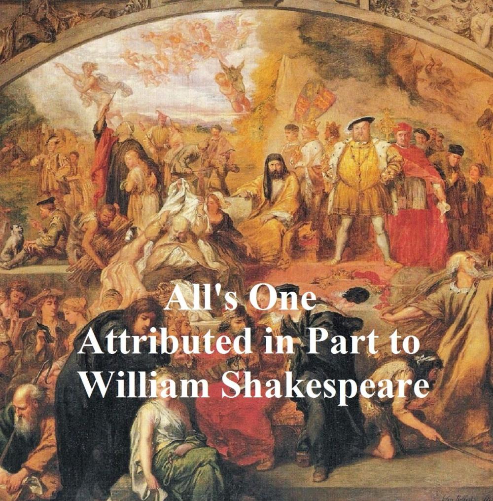 Big bigCover of All's One or a Yorkshire Tragedy, Shakespeare Apocrypha