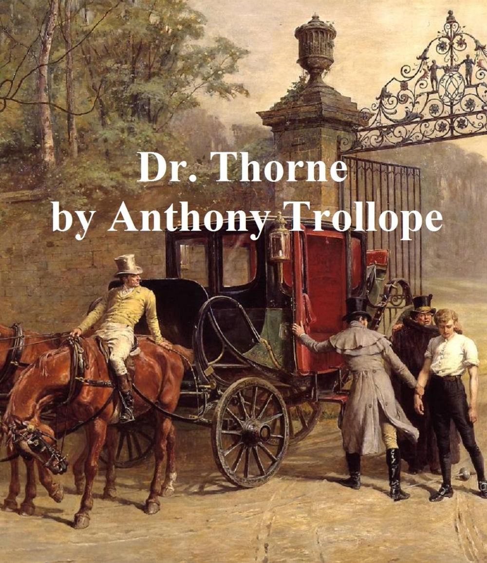 Big bigCover of Dr. Thorne, Third of the Barsetshire Novels