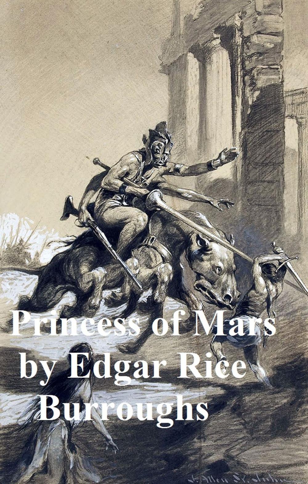 Big bigCover of A Princess of Mars, First of the Barsoom Novels