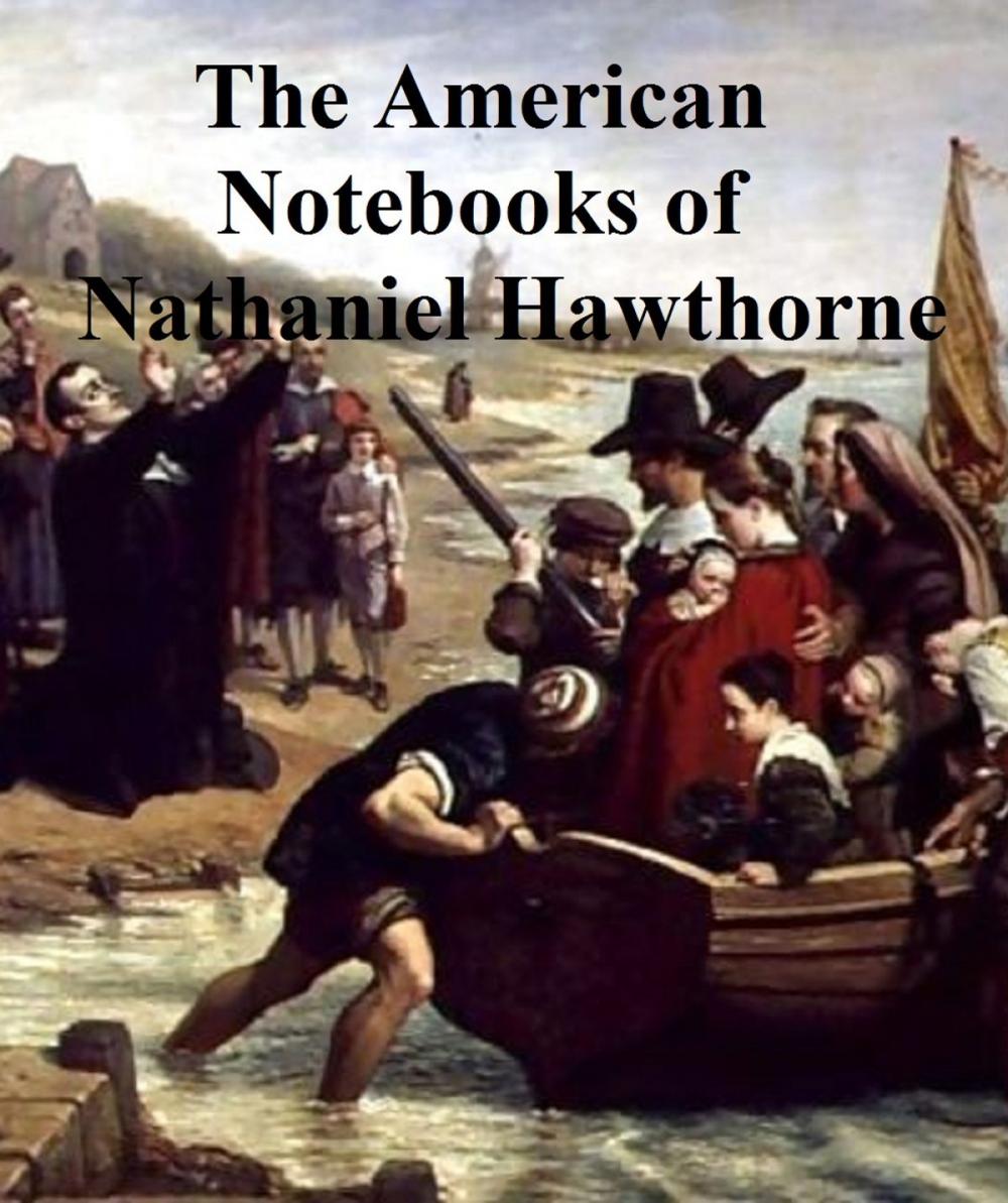 Big bigCover of Passages from the American Notebooks of Nathaniel Hawthorne