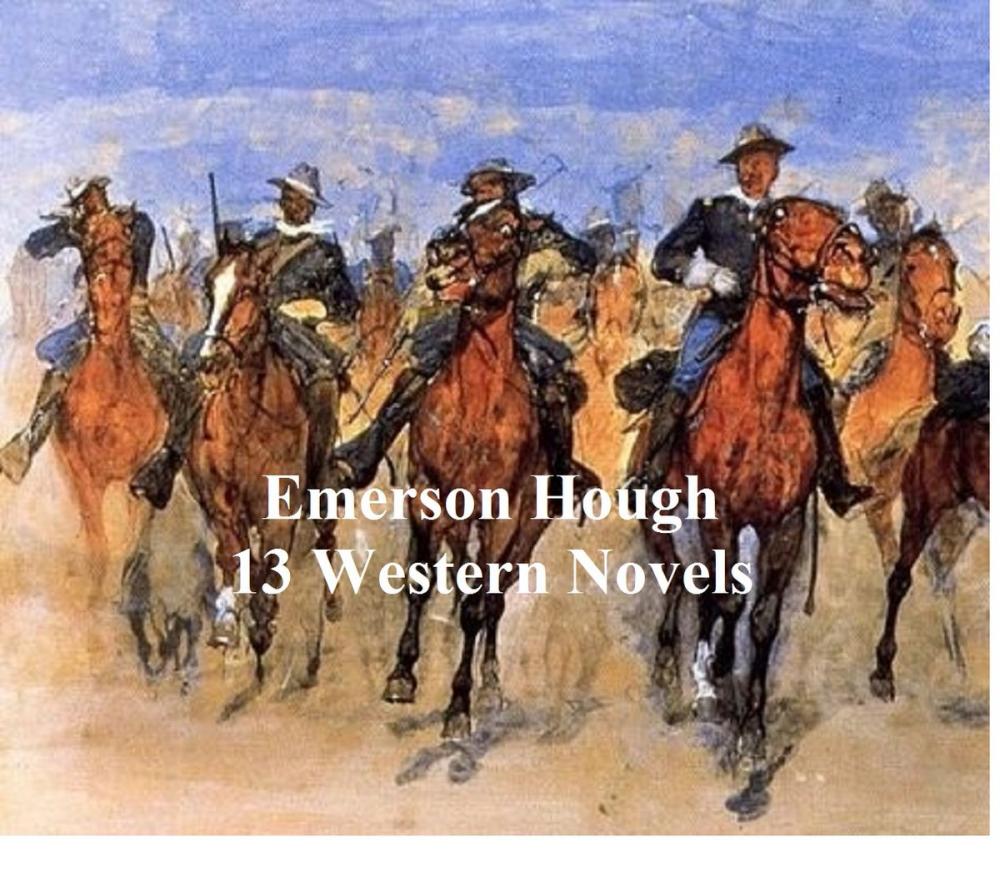 Big bigCover of Emerson Hough: 13 western novels