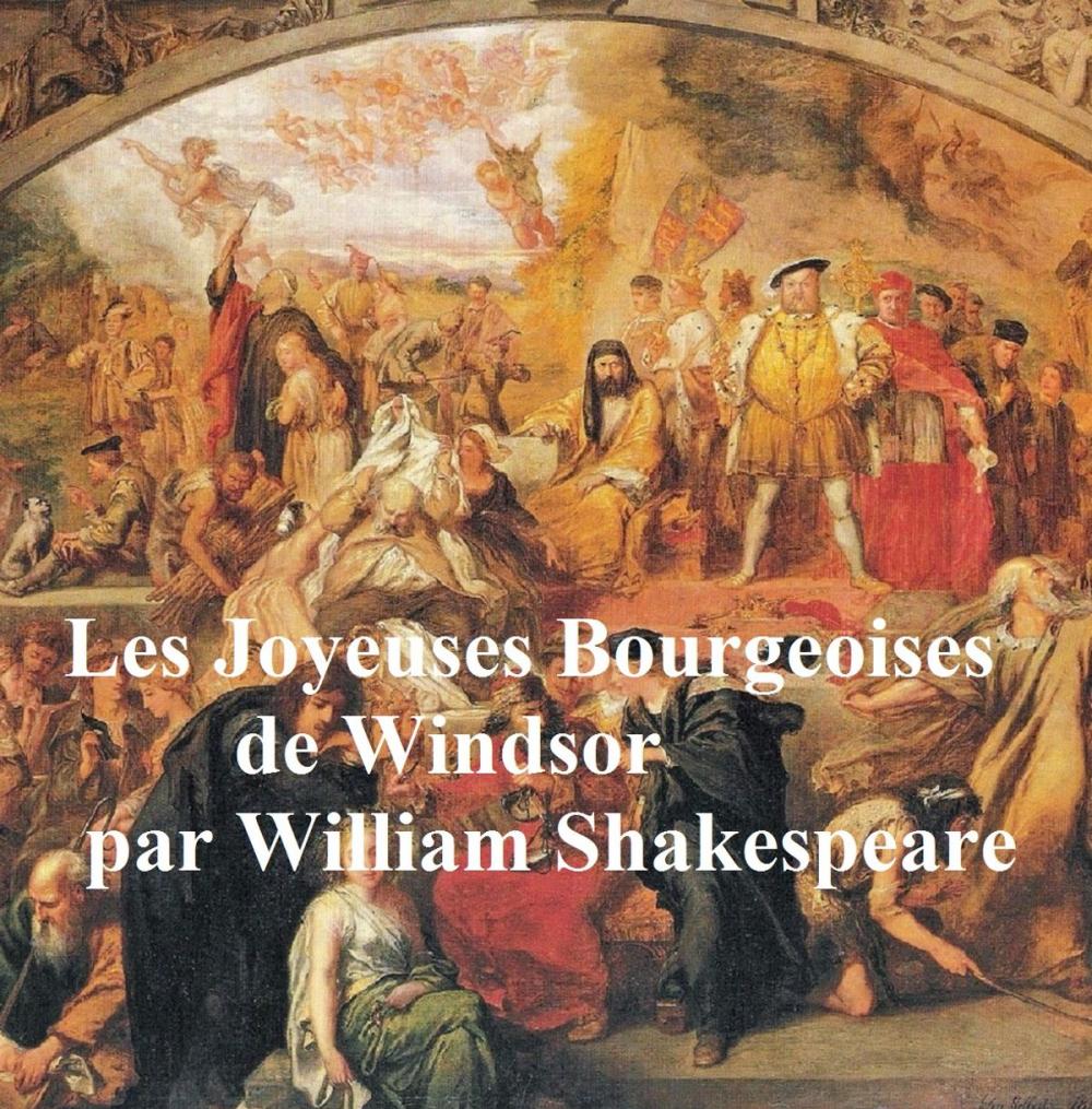 Big bigCover of Les Joyeuses Bourgeoises de Windsor (The Merry Wives of Windsor in French)