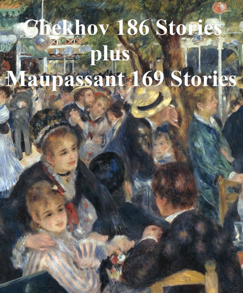 Big bigCover of Chekhov and Maupassant: 362 Short Stories