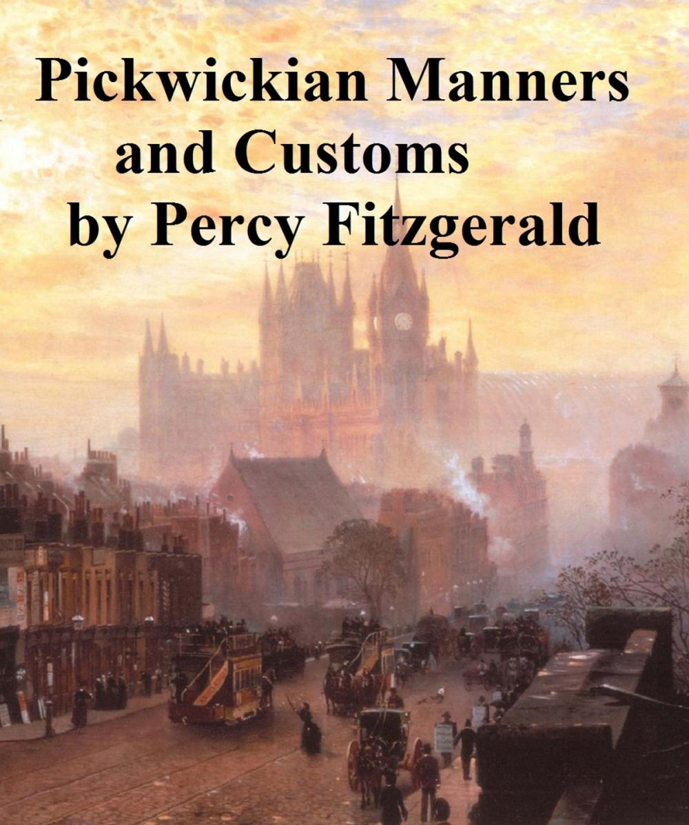 Big bigCover of Pickwickian Manners and Customs