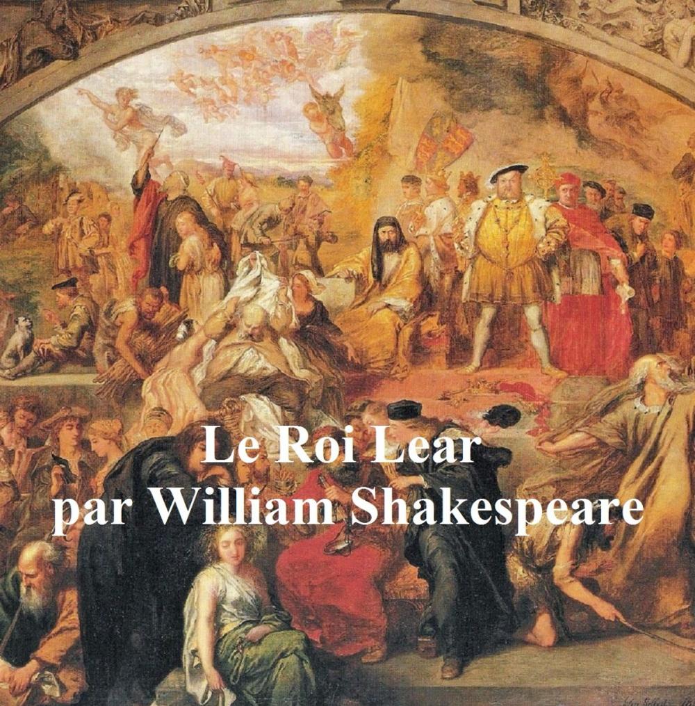 Big bigCover of Le Roi Lear (King Lear in French)