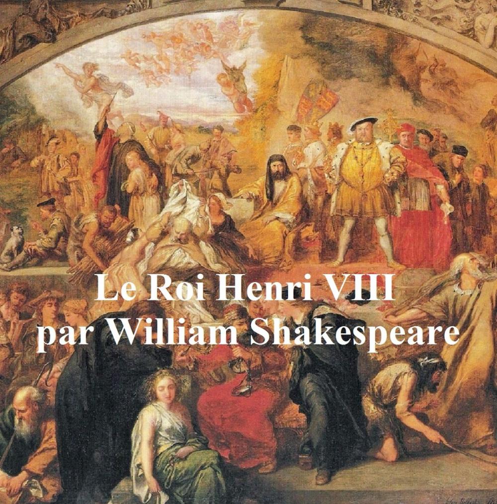 Big bigCover of Le Roi Henri VIII (Henry VIII in French)