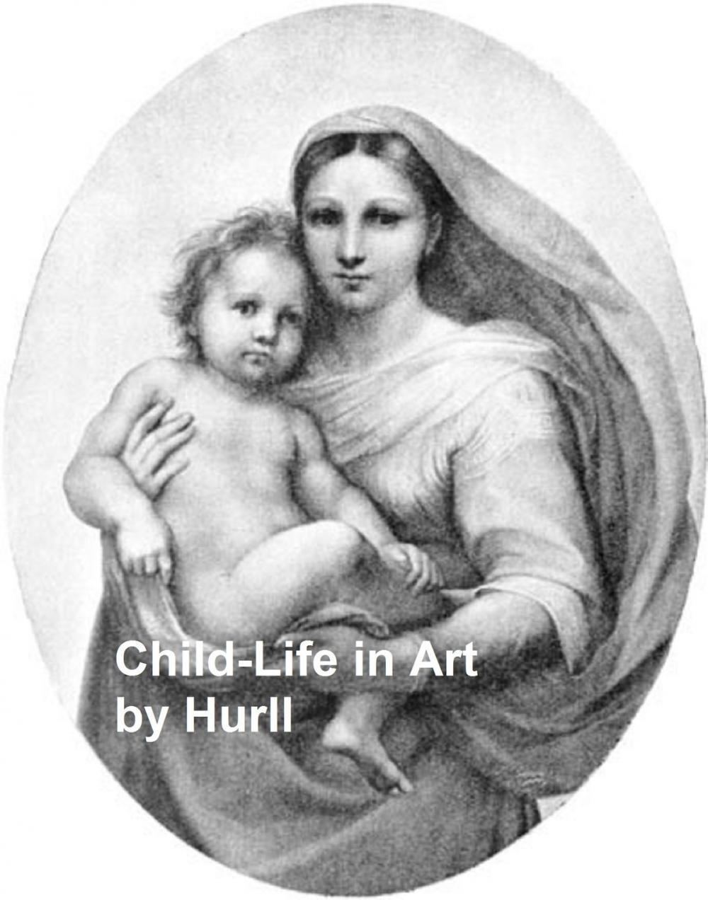 Big bigCover of Child-Life in Art, Illustrated