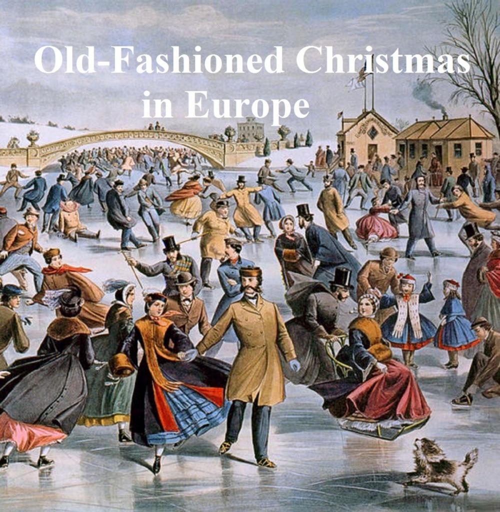 Big bigCover of Old-Fashioned Christmas in Europe, a Collection of Christmas Stories